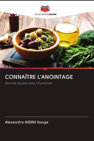 CONNAÎTRE L&#039;ANOINTAGE