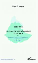 Ethiopie le choix du fédéralisme ethnique