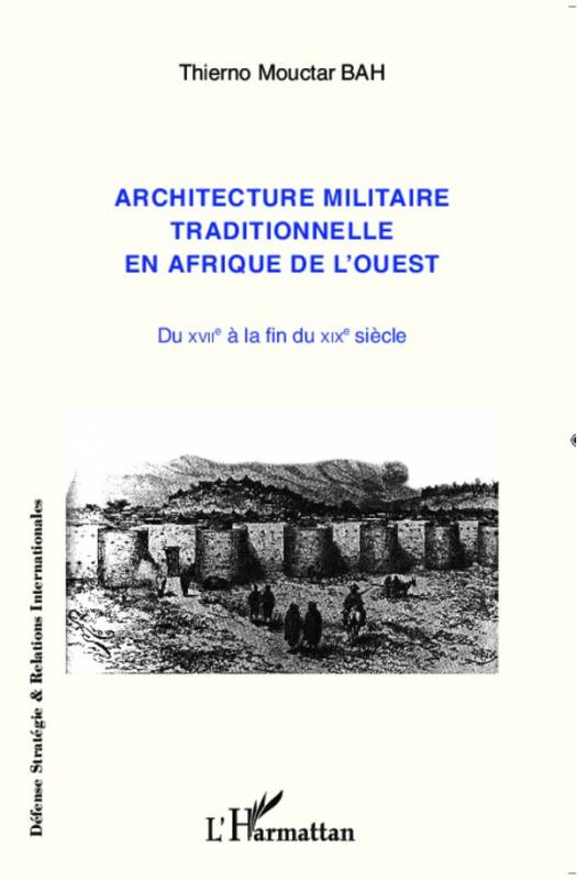 Architecture militaire traditionnelle en Afrique de l'Ouest