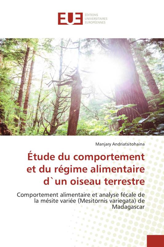 Étude du comportement et du régime alimentaire d`un oiseau terrestre