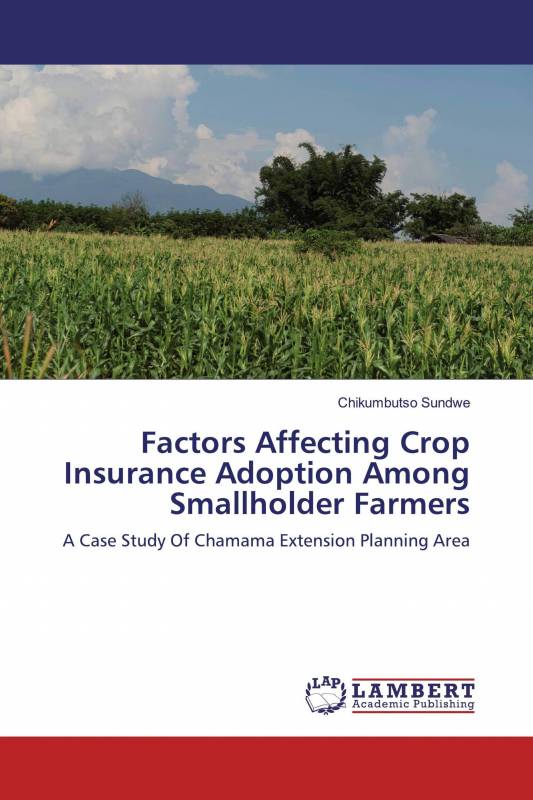Factors Affecting Crop Insurance Adoption Among Smallholder Farmers