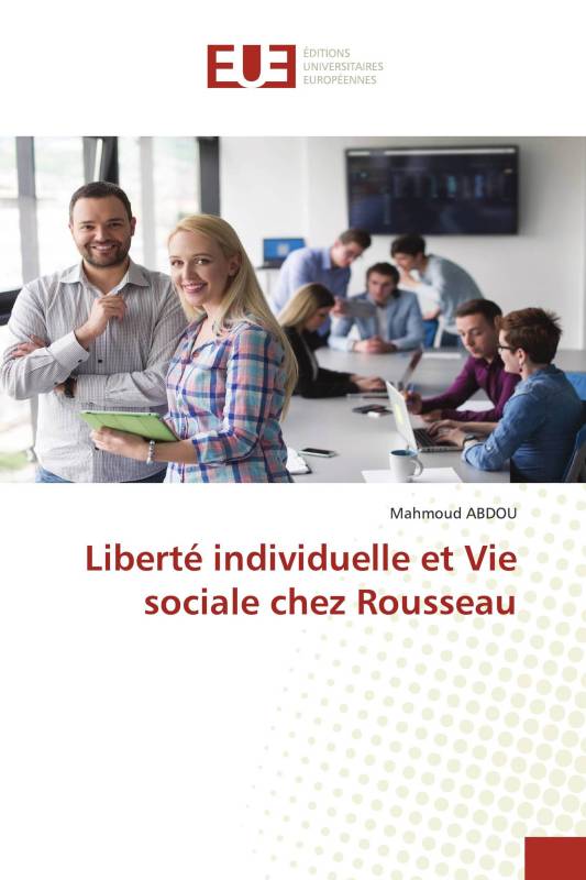 Liberté individuelle et Vie sociale chez Rousseau