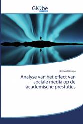 Analyse van het effect van sociale media op de academische prestaties