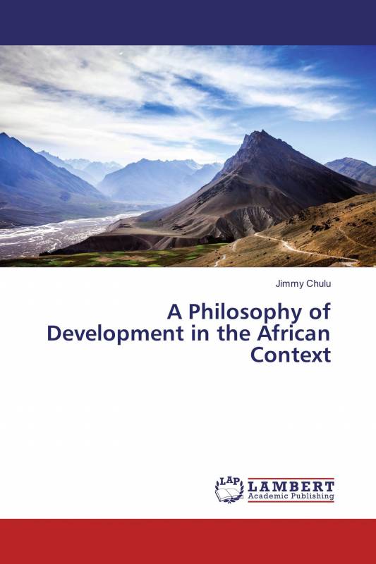 A Philosophy of Development in the African Context