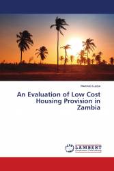 An Evaluation of Low Cost Housing Provision in Zambia