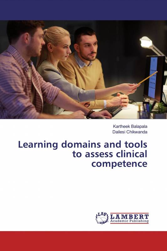 Learning domains and tools to assess clinical competence