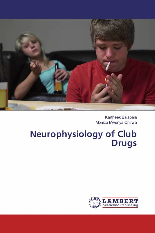 Neurophysiology of Club Drugs