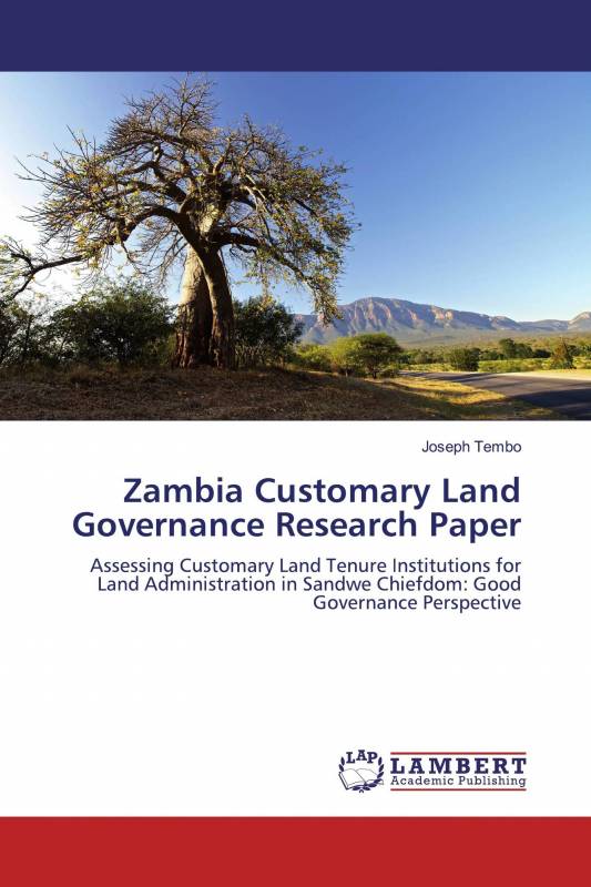 Zambia Customary Land Governance Research Paper
