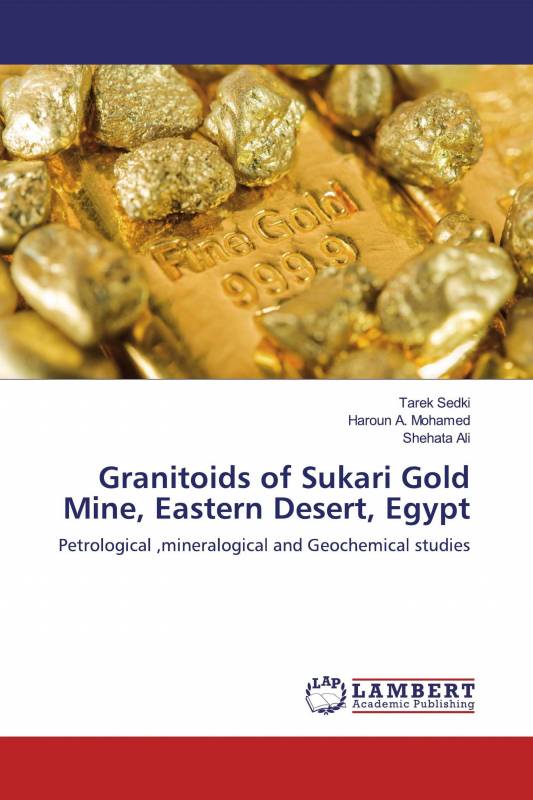 Granitoids of Sukari Gold Mine, Eastern Desert, Egypt