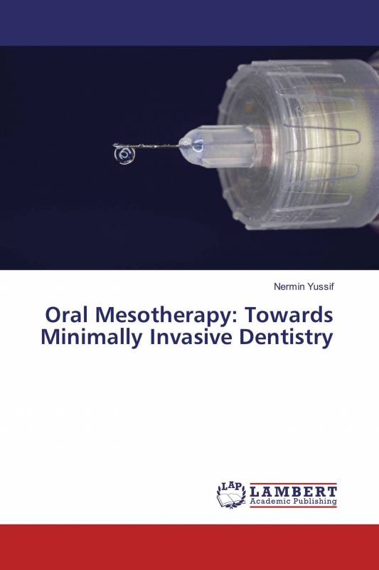 Oral Mesotherapy: Towards Minimally Invasive Dentistry