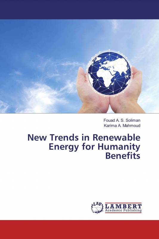 New Trends in Renewable Energy for Humanity Benefits