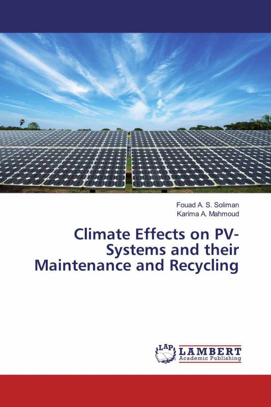 Climate Effects on PV-Systems and their Maintenance and Recycling