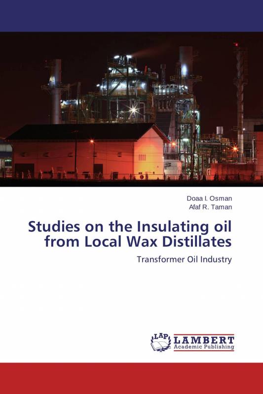 Studies on the Insulating oil from Local Wax Distillates