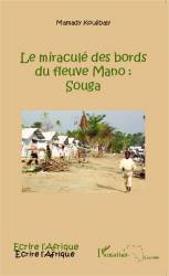 Le miraculé des bords du fleuve Mano : Souga