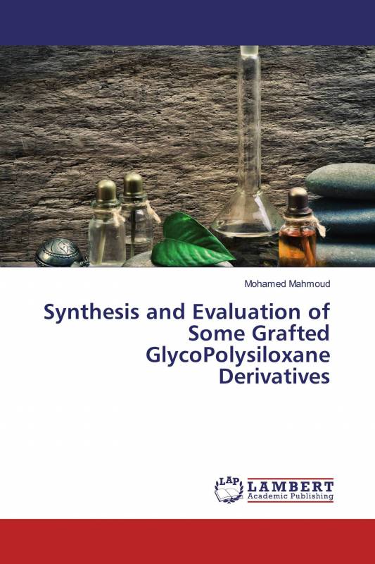 Synthesis and Evaluation of Some Grafted GlycoPolysiloxane Derivatives