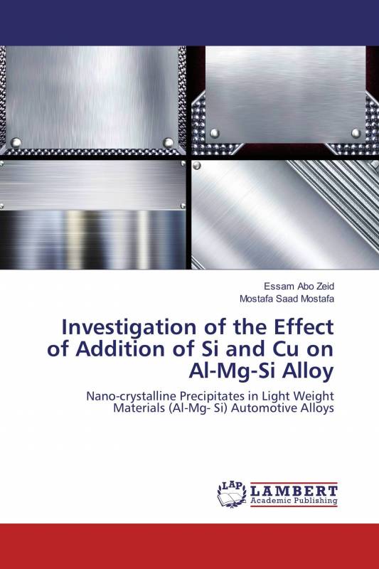 Investigation of the Effect of Addition of Si and Cu on Al-Mg-Si Alloy