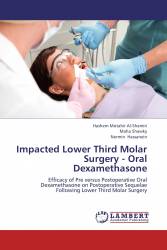 Impacted Lower Third Molar Surgery - Oral Dexamethasone