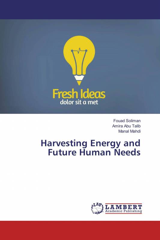 Harvesting Energy and Future Human Needs