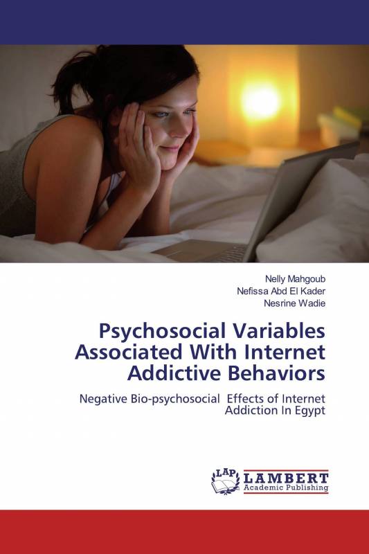 Psychosocial Variables Associated With Internet Addictive Behaviors