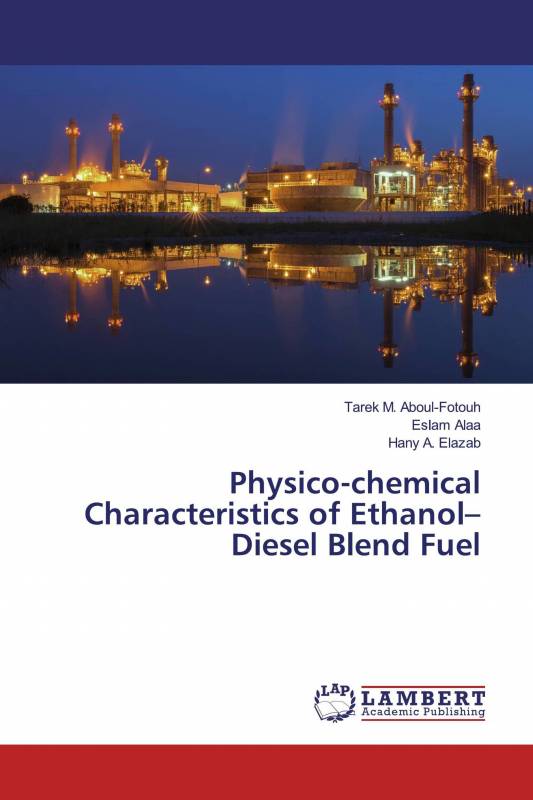 Physico-chemical Characteristics of Ethanol–Diesel Blend Fuel