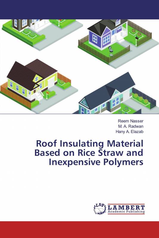 Roof Insulating Material Based on Rice Straw and Inexpensive Polymers