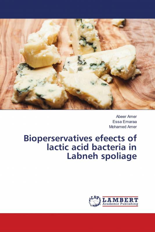 Bioperservatives efeects of lactic acid bacteria in Labneh spoliage