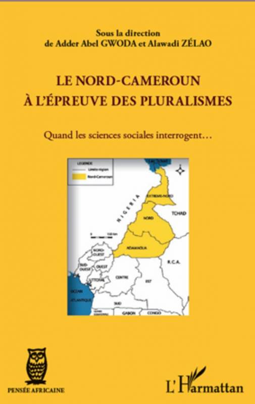 Le Nord-Cameroun à l'épreuve des pluralismes