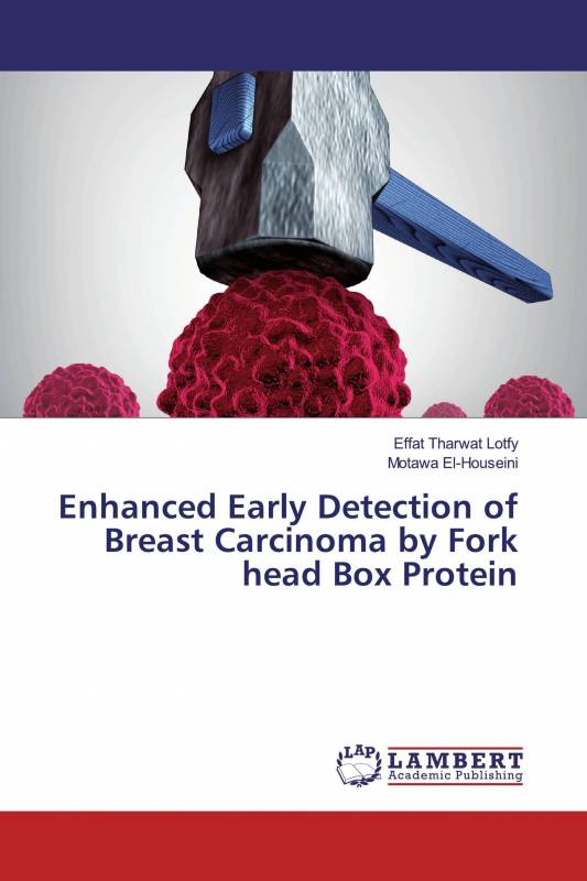 Enhanced Early Detection of Breast Carcinoma by Fork head Box Protein