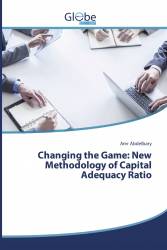Changing the Game: New Methodology of Capital Adequacy Ratio