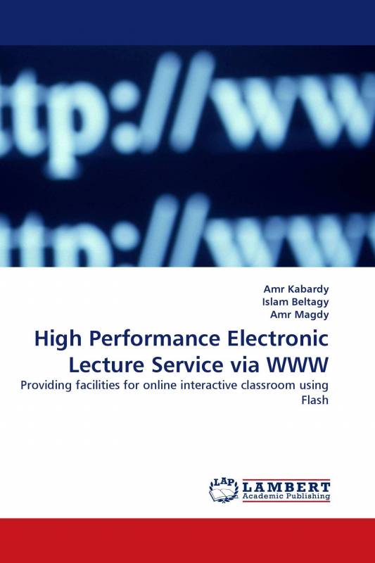 High Performance Electronic Lecture Service via WWW
