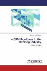 e-CRM Readiness in the Banking Industry