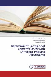 Retention of Provisional Cements Used with Different Implant Abutments