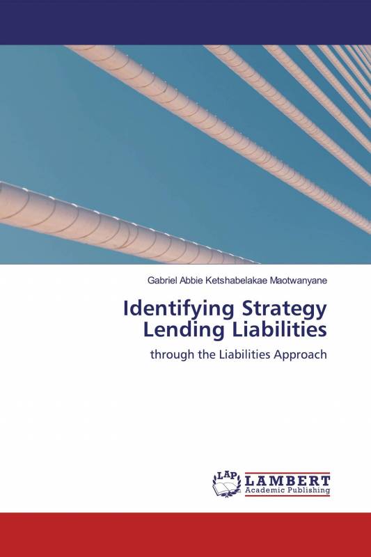 Identifying Strategy Lending Liabilities