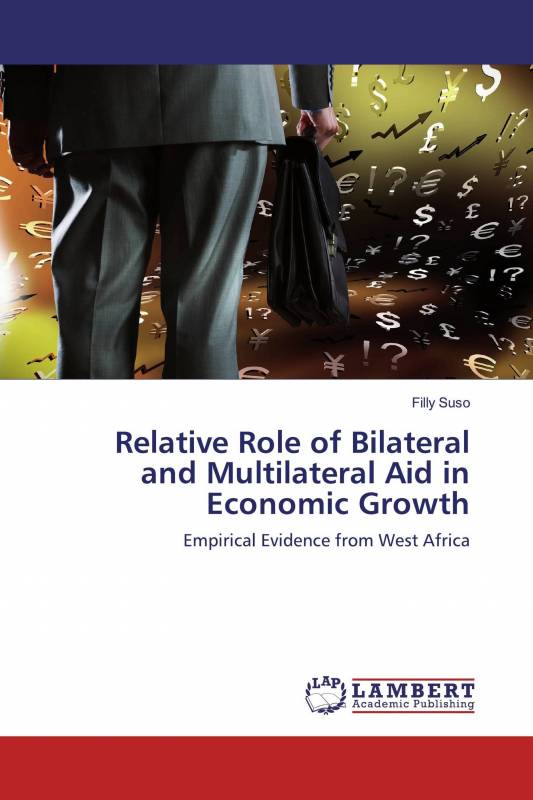 Relative Role of Bilateral and Multilateral Aid in Economic Growth