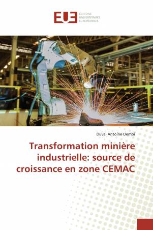 Transformation minière industrielle: source de croissance en zone CEMAC