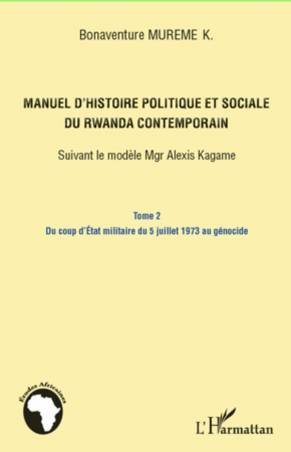 Manuel d'histoire politique et sociale du Rwanda contemporain (Tome 2)