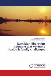Namibian liberation struggle war veterans health & family challenges