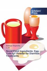 Novel Food Ingredients: Egg-Yolk-IgY Powder for Diarrhea Treatments