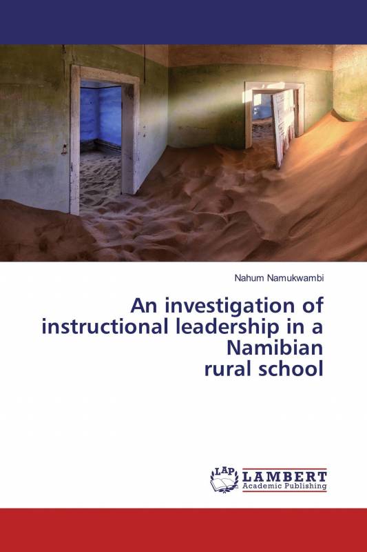 An investigation of instructional leadership in a Namibian rural school