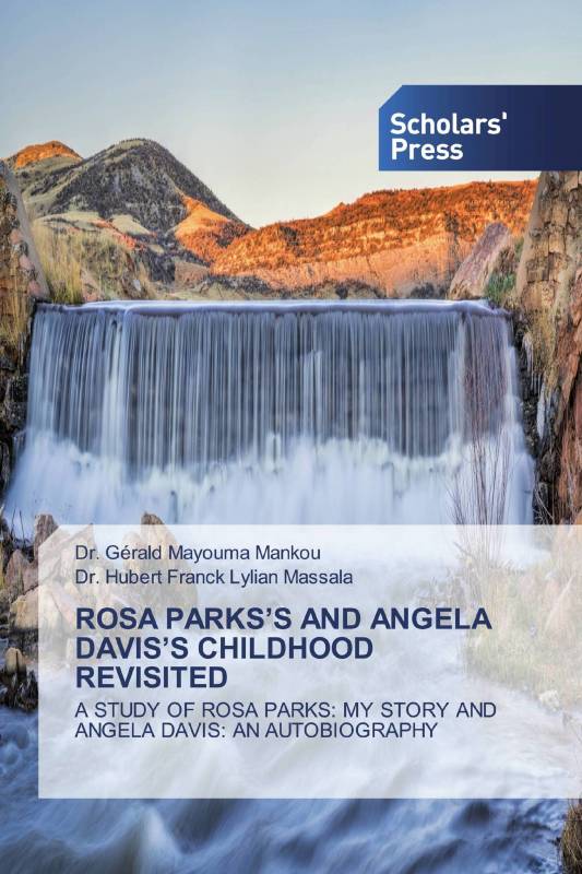 ROSA PARKS’S AND ANGELA DAVIS’S CHILDHOOD REVISITED