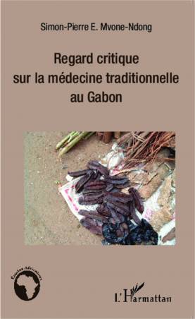 Regard critique sur la médecine traditionnelle au Gabon