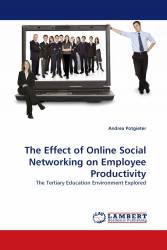 The Effect of Online Social Networking on Employee Productivity