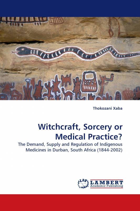 Witchcraft, Sorcery or Medical Practice?