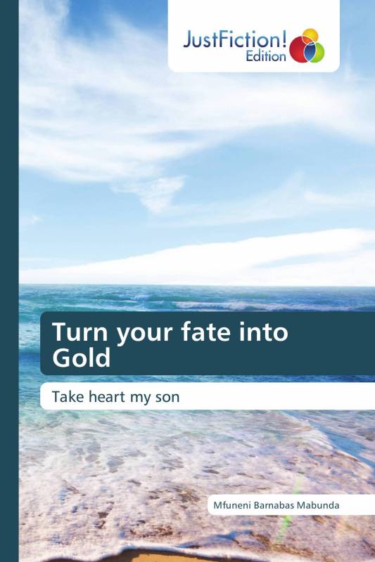 Turn your fate into Gold