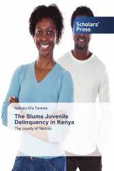 The Slums Juvenile Delinquency in Kenya