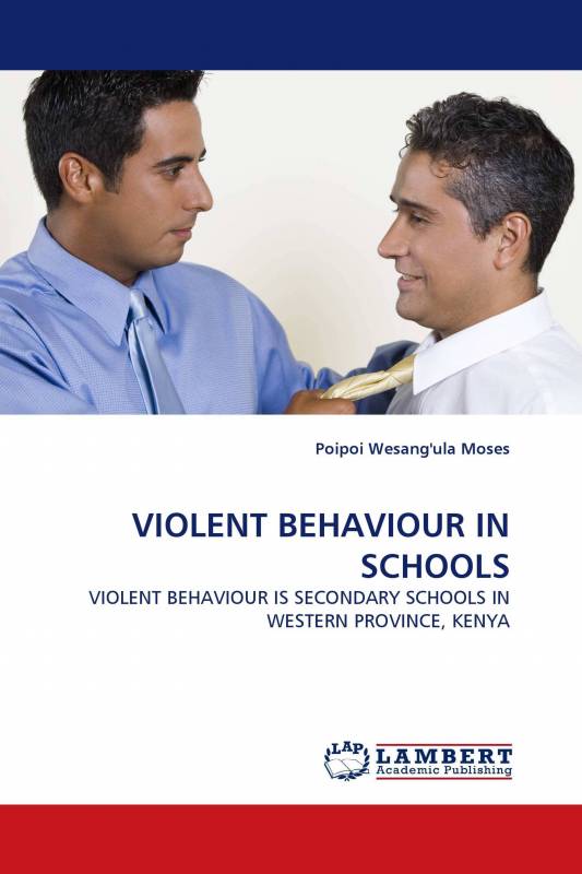 VIOLENT BEHAVIOUR IN SCHOOLS