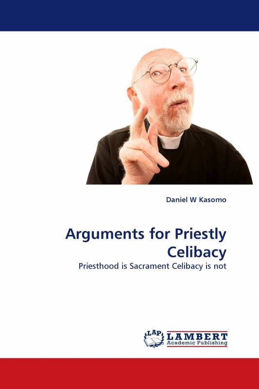 Arguments for Priestly Celibacy