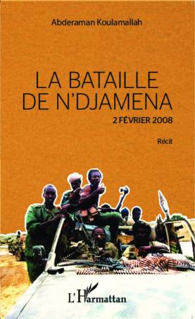 La bataille de N'Djamena 2 février 2008 Récit