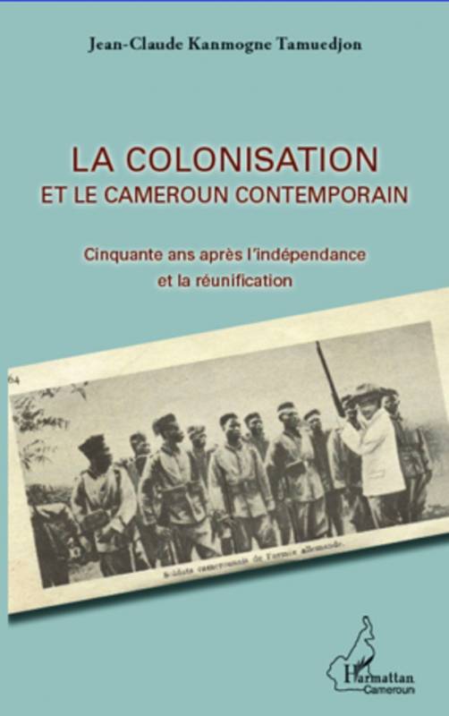 La colonisation et le Cameroun contemporain