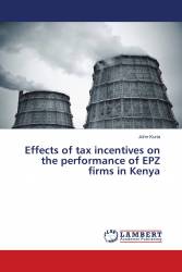 Effects of tax incentives on the performance of EPZ firms in Kenya